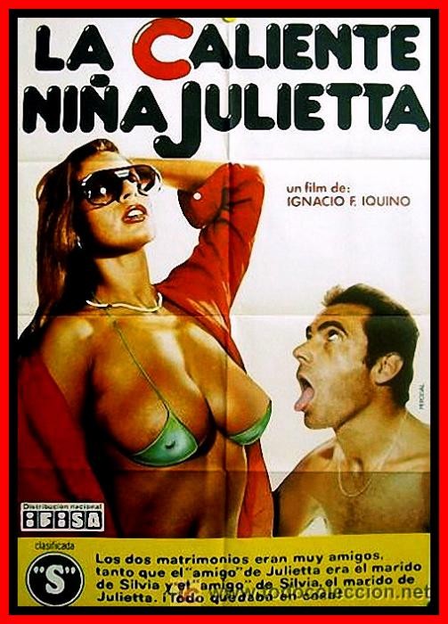 La caliente nina Julietta / Горячая девочка Julietta Одна из самых знаменитых эротических комедий положений Ignacio F. Iquino.