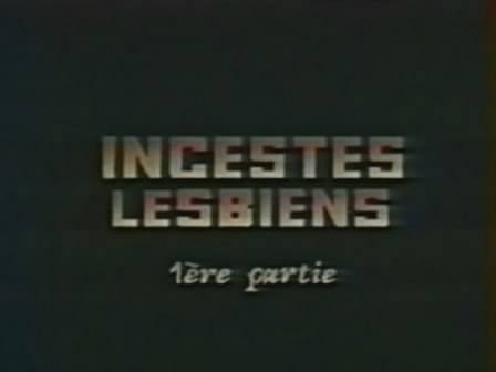 Incestes lesbiens 1-2  / Лесбийские инцесты 1-2