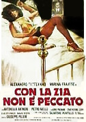 Con la zia non è peccato / С теткой не грех   , Antonella Antinori, Pietro Aiello, Gino Pagnani, Mauro Vestri, Elio Stefanizzi, Catherine Zago , Lina Tabacchino, Vanessa Vitale, Salvatore Puntillo)